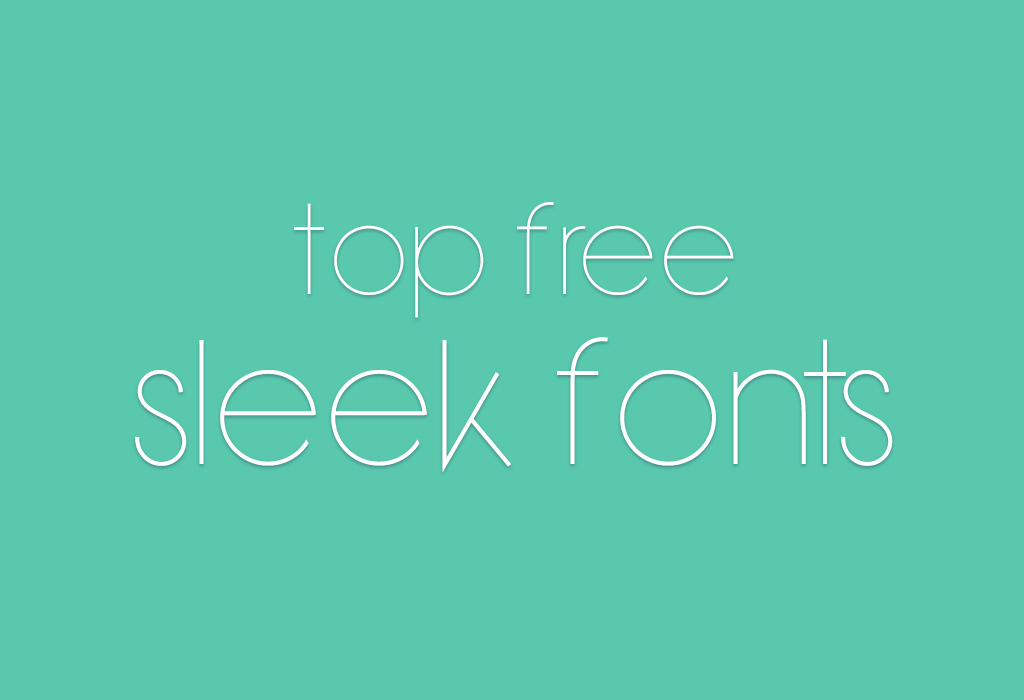 15 Cool  Sleek Free  Fonts  for Designers